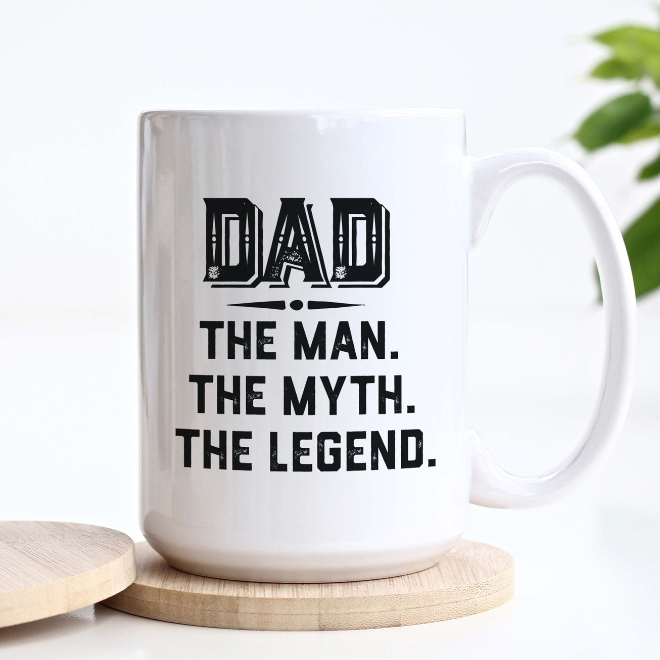 Dad, the Man, the Myth, the Legend Ceramic Mug