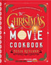 Christmas Movie Cookbook By Julia Rutland
